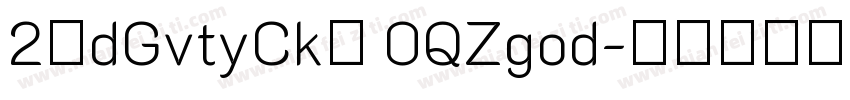 2＄dGvtyCk＄ 0QZgod字体转换